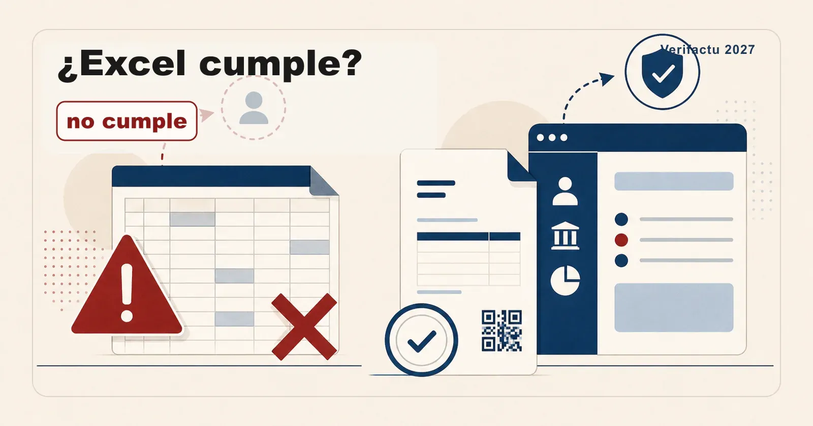 Excel no cumple Verifactu frente a un sistema de facturación conforme.